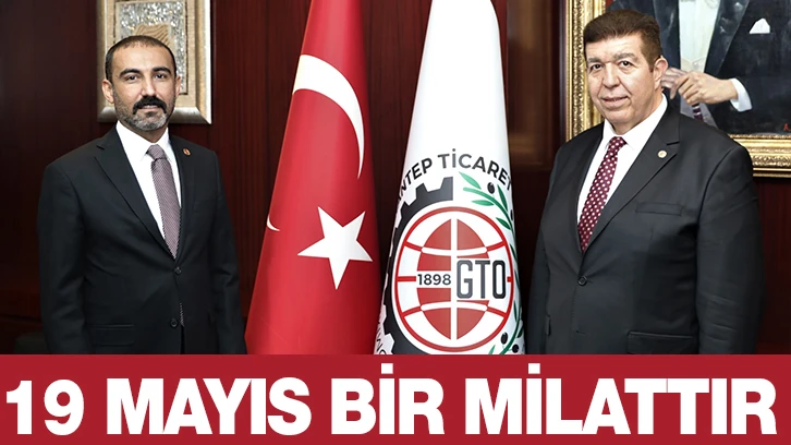 19 MAYIS BİR MİLATTIR