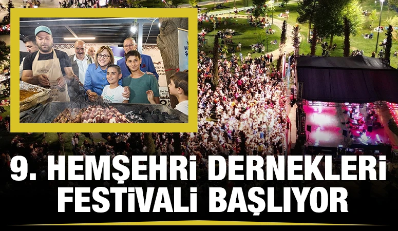 9. Hemşehri Dernekleri Festivali Başlıyor