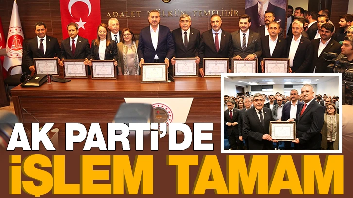 AK PARTİ’DE İŞLEM TAMAM