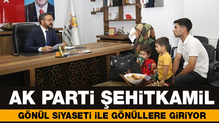 AK Parti Şehitkamil, Gönül Siyaseti ile Gönüllere Giriyor