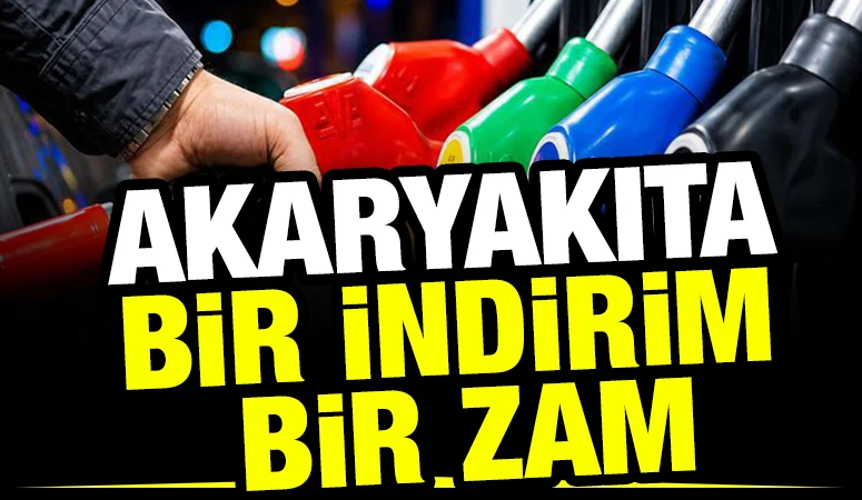 Akaryakıta Bir İndirim Bir Zam