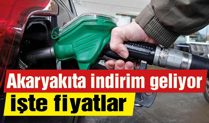 Akaryakıta indirim geliyor!