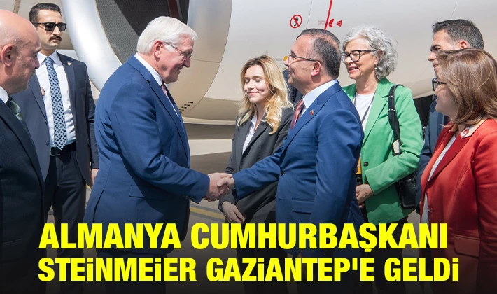 Almanya Cumhurbaşkanı Steinmeier Gaziantep'e geldi
