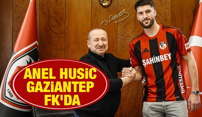 Anel Husic Gaziantep FK'da