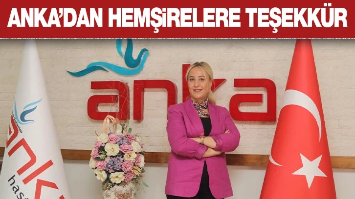 ANKA’dan hemşirelere teşekkür