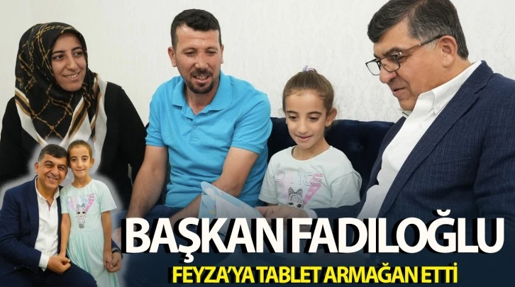 BAŞKAN FADILOĞLU, FEYZA’YA TABLET ARMAĞAN ETTİ