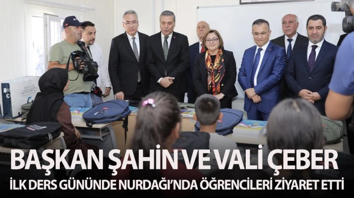 BAŞKAN ŞAHİN VE VALİ ÇEBER İLK DERS GÜNÜNDE NURDAĞI’NDA ÖĞRENCİLERİ ZİYARET ETTİ