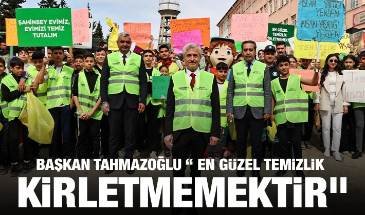 BAŞKAN TAHMAZOĞLU “ EN GÜZEL TEMİZLİK KİRLETMEMEKTİR”