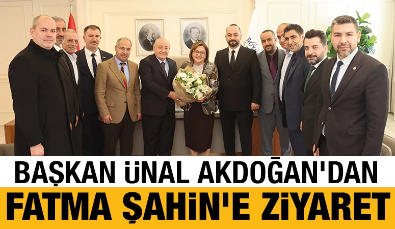 Başkan &Uuml;nal Akdoğan'dan Fatma Şahin&rsquo;e Ziyaret