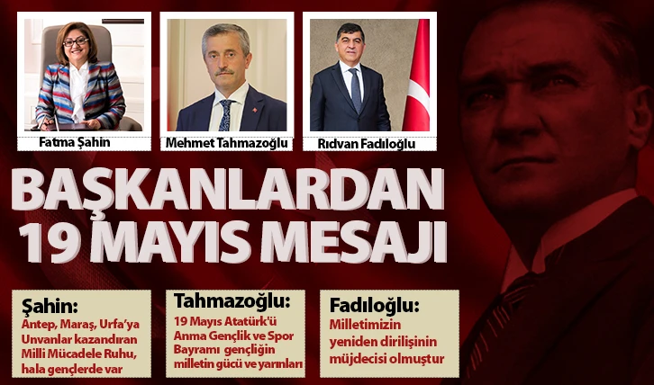 Başkanlardan 19 Mayıs mesajı 