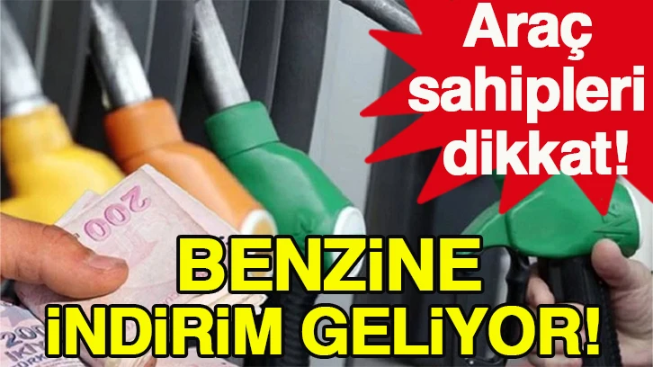 Benzine indirim geliyor!