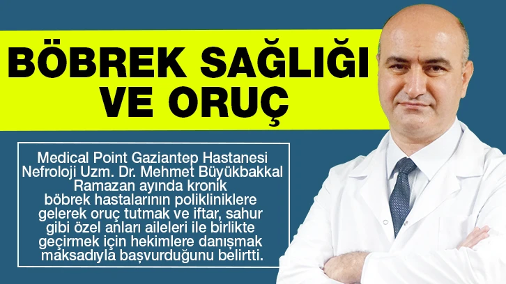 BÖBREK SAĞLIĞI VE ORUÇ