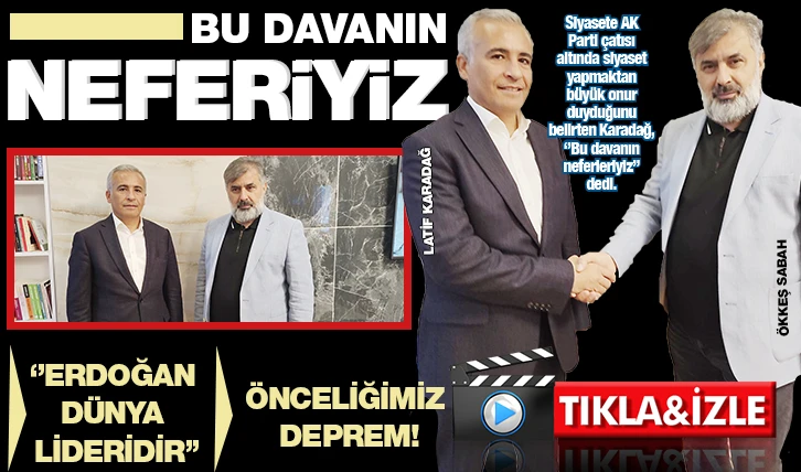 ‘’BU DAVANIN NEFERİYİZ’’