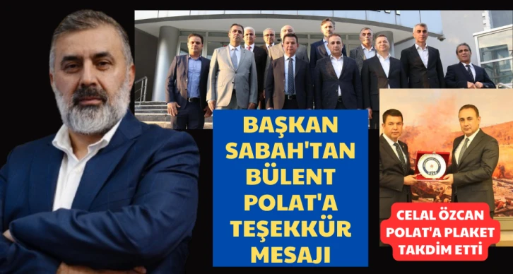 Başkan Sabah'tan Polat'a teşekkür mesajı