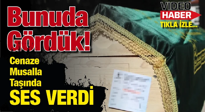 Bunuda Gördük!  Cenaze Musalla Taşında Ses Verdi...