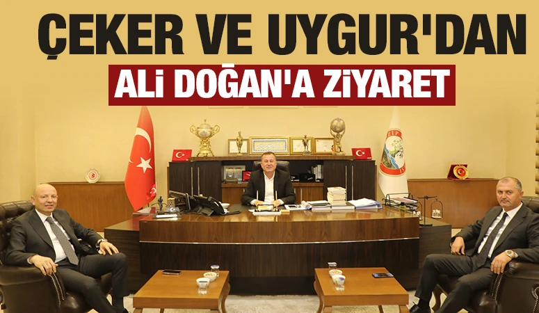 Çeker ve Uygur'dan Ali Doğan'a ziyaret