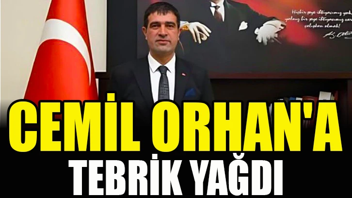 Cemil Orhan'a tebrik yağdı