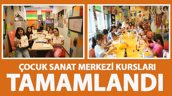 ÇOCUK SANAT MERKEZİ KURSLARI TAMAMLANDI 