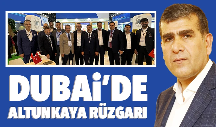 Dubai’de Altunkaya Rüzgarı