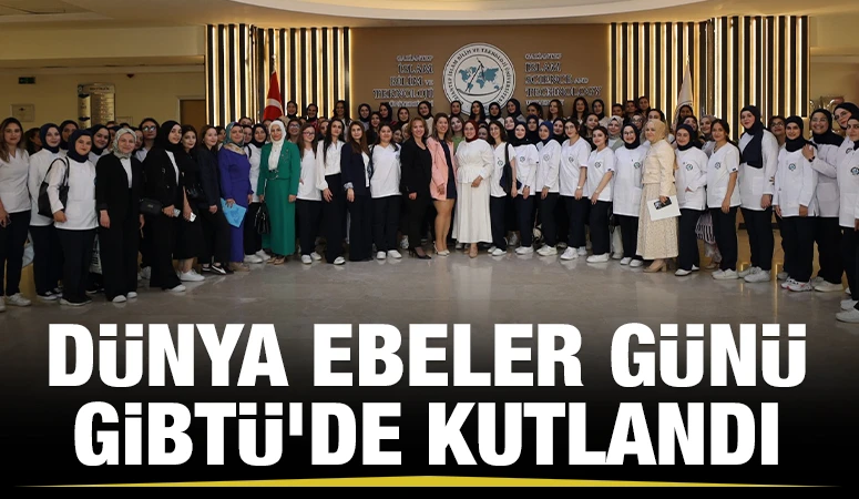 Dünya Ebeler Günü GİBTÜ’de kutlandı