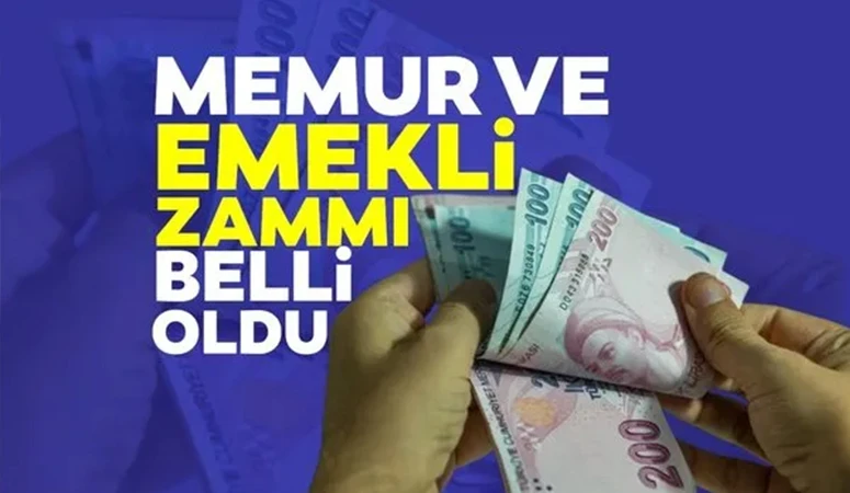 Emekli ve memur zammı belli oldu