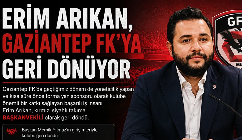 Erim Arıkan, Gaziantep FK&rsquo;ya Geri D&ouml;n&uuml;yor