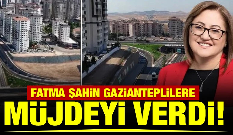 Fatma Şahin Gazianteplilere m&uuml;jdeyi verdi!