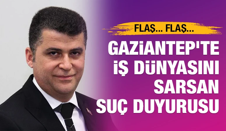 Flaş... Flaş... Gaziantep&rsquo;te İş D&uuml;nyasını Sarsan Su&ccedil; Duyurusu