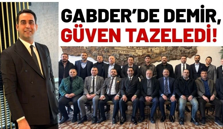 GABDER&rsquo;de Demir, g&uuml;ven tazeledi! Mehmet Erg&uuml;n Demir 3. kez başkan se&ccedil;ildi