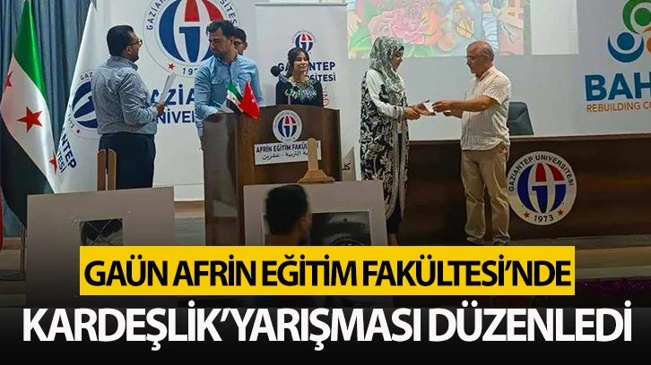 GAÜN AFRİN EĞİTİM FAKÜLTESİ’NDE ‘KARDEŞLİK’ YARIŞMASI DÜZENLEDİ