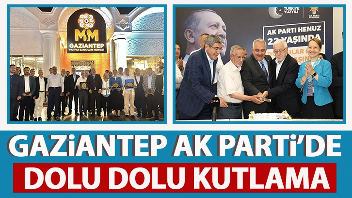 GAZİANTEP AK PARTİ'DE DOLU DOLU KUTLAMA