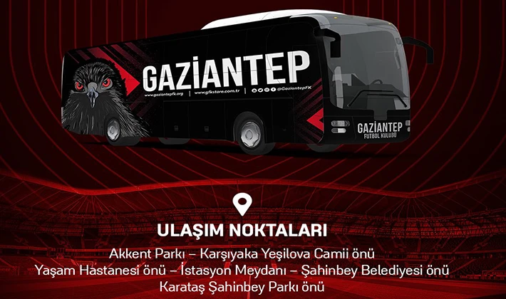 Gaziantep FK istanbul maçına otobüs kalkıyor!