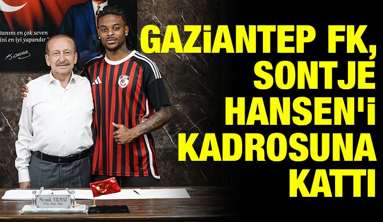Gaziantep FK, Sontje Hansen&rsquo;i kadrosuna kattı