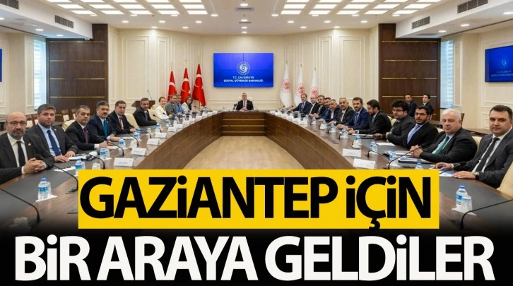 Gaziantep için bir araya geldiler