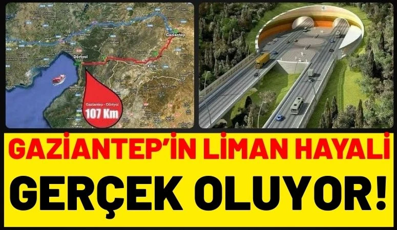 Gaziantep&rsquo;in Liman Hayali Ger&ccedil;ek Oluyor
