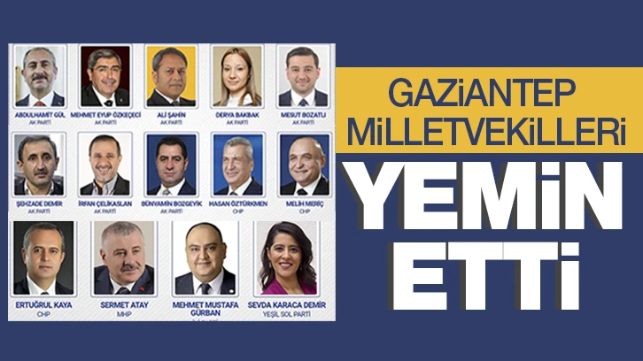 Gaziantep milletvekilleri yemin etti