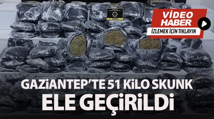 Gaziantep’te 51 Kilo Skunk ele geçirildi