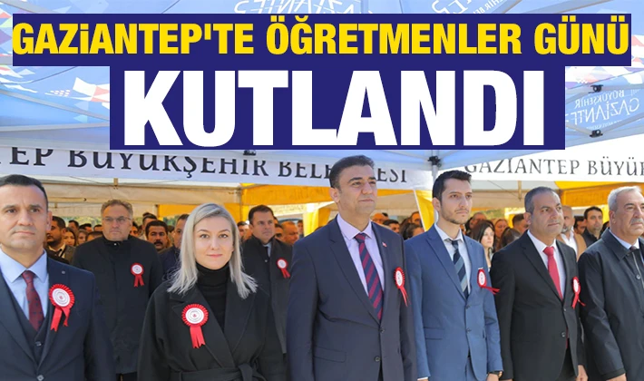 Gaziantep'te Öğretmenler Günü kutlandı