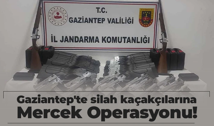 Gaziantep'te silah kaçakçılarına Mercek Operasyonu!