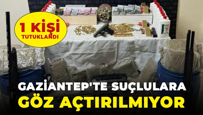 Gaziantep'te suçlulara göz açtırılmıyor