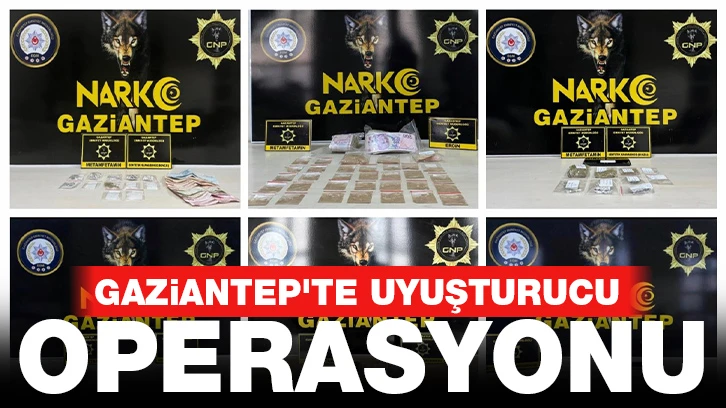 Gaziantep'te uyuşturucu operasyonu