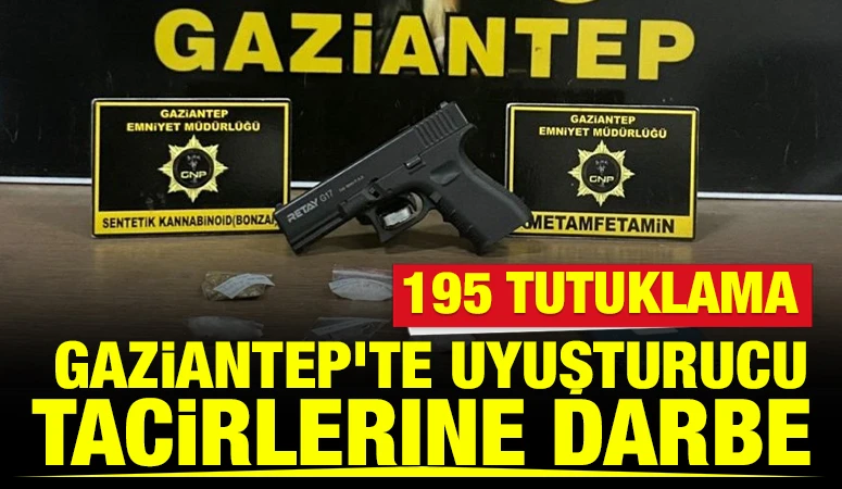 Gaziantep&rsquo;te Uyuşturucu Tacirlerine Darbe: 195 Tutuklama