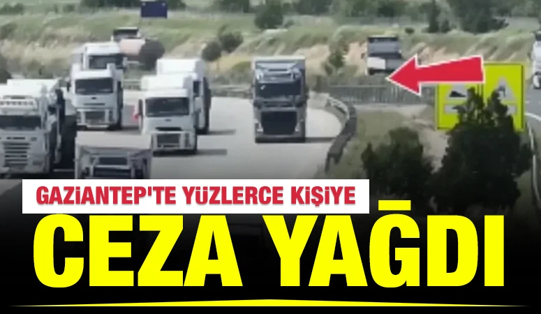 Gaziantep&rsquo;te y&uuml;zlerce kişiye ceza yağdı