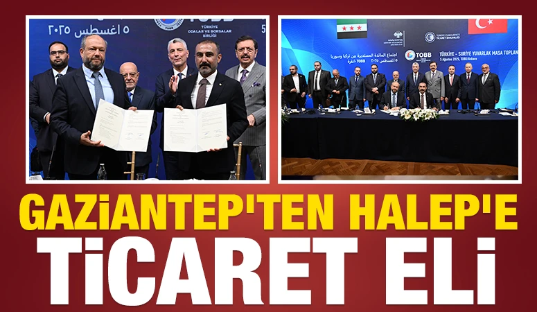Gaziantep&rsquo;ten Halep&rsquo;e Ticaret Eli