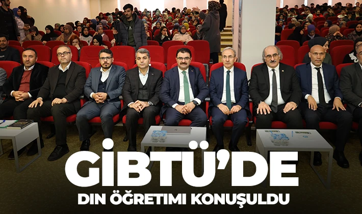 GİBTÜ’de Din Öğretimi Konuşuldu