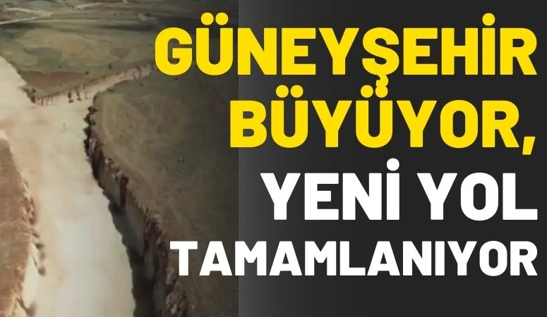 G&uuml;neyşehir B&uuml;y&uuml;yor, Yeni Yol Tamamlanıyor