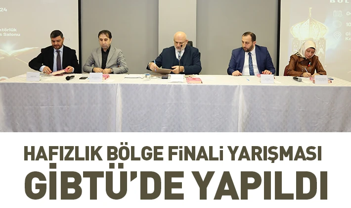 Hafızlık Bölge Finali Yarışması GİBTÜ’de Yapıldı