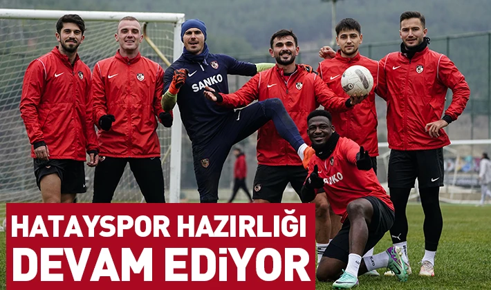 Hatayspor hazırlığı devam ediyor