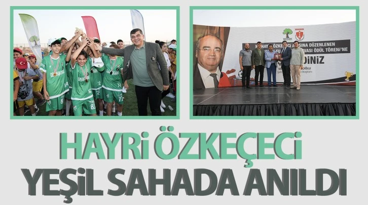 HAYRİ ÖZKEÇECİ, YEŞİL SAHADA ANILDI