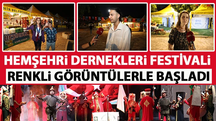 HEMŞEHRİ DERNEKLERİ FESTİVALİ RENKLİ GÖRÜNTÜLERLE BAŞLADI